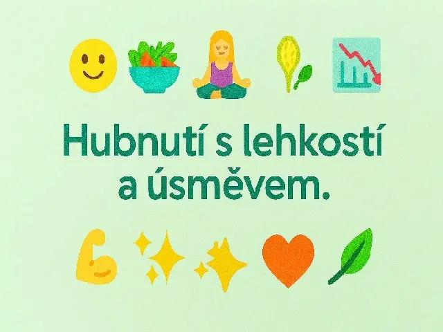 Hubnutí s lehkostí